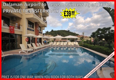 Dalaman Airport to Aegean Princess Apart Hotel Marmaris 